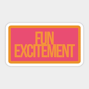 Fun Excitement pink Sticker